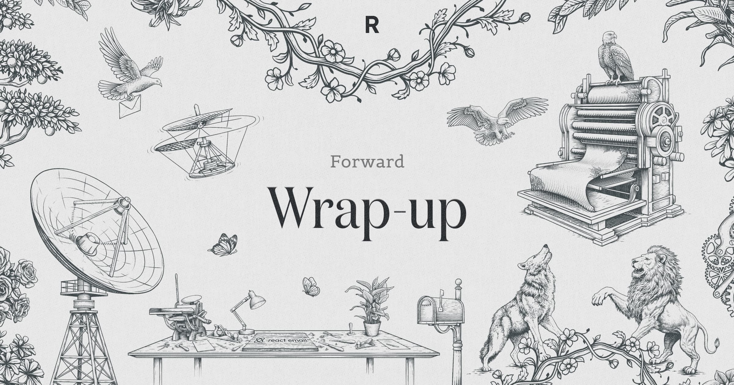 Resend Forward 4: Wrap Up