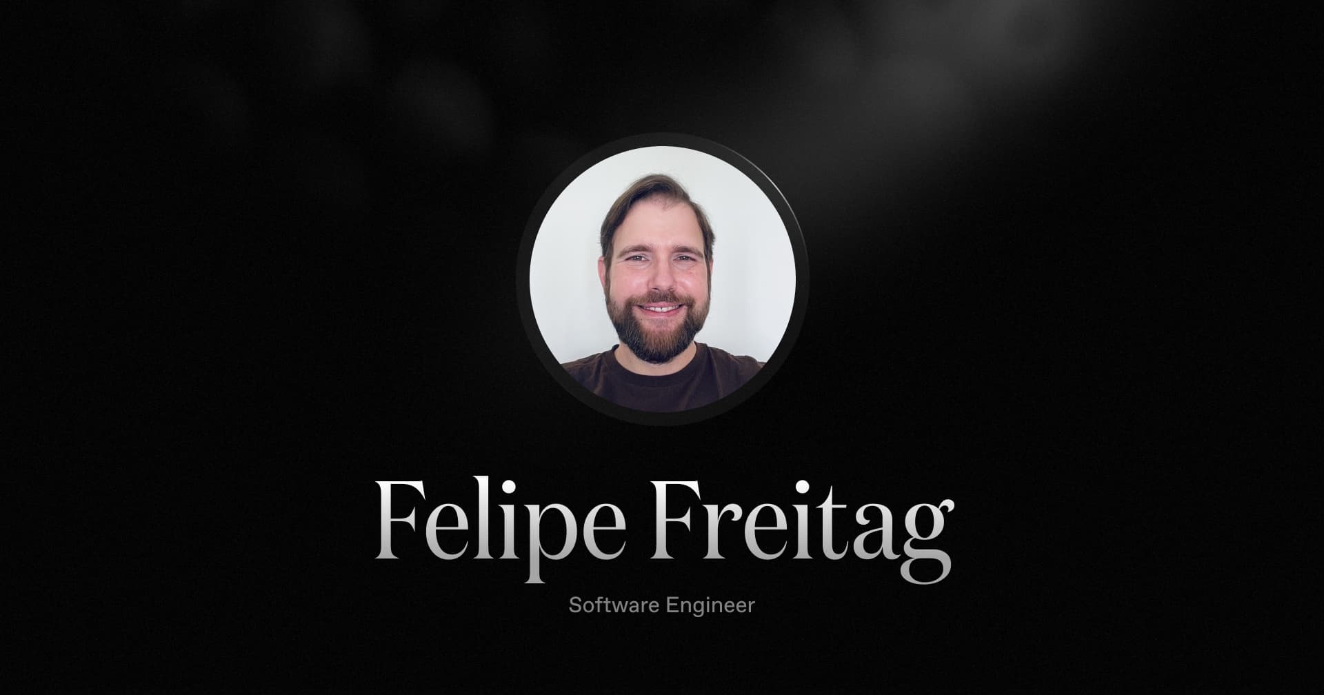 Welcoming Felipe Freitag, our new Software Engineer